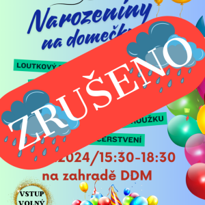 Narozeniny na domečku - AKCE ZRUŠENA